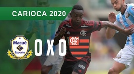 Campeonato Carioca: Macaé 0 - 0 Flamengo (2020)