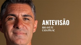 Liga Portugal Betclic: Antevisão de Alexandre Santana ao Rio Ave vs Casa Pia (2025-2026)