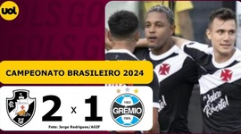 Brasileirão: Vasco 2 - 1 Grêmio (2024)