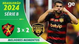 Série B: Sport 3 - 2 Amazonas FC (2024)